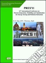 Pres'11. 14th Conference process integration, modelling and optimisation for energy saving and pollution reduction