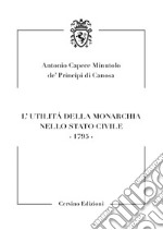 L'utilità della monarchia nello stato civile 1795 libro