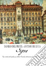 Signa. «La storia del palazzo della Vicaria attraverso le sue iscrizioni» libro