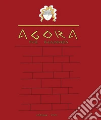 Agora for beginners