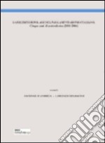 La rigidità bipolare del parlamento italiano. Cinque anni di centrodestra (2001-2006) libro