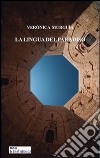 La lingua del paradiso libro