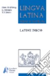 Lingua latina per se illustrata. Latine disco. Ediz. compatta. Per le Scuole superiori libro di Ørberg Hans H. Miraglia Luigi