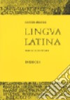 Lingua latina per sé illustrata. Pars II: Roma aeterna + indices libro