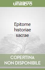 Epitome historiae sacrae libro