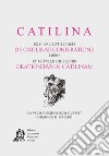 Catilina libro di Cicerone M. Tullio Sallustio C. Crispo