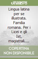 Lingua Latina per Se Illustrata: Familia Romana