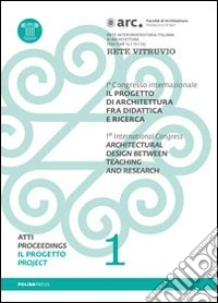 Il progetto di architettura fra didattica e ricerca. Con DVD. Vol. 1: Il progetto libro