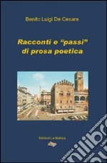 Racconti e «passi» di prosa poetica