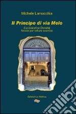 Il principe di via Melo (la bisbetica Donata) libro