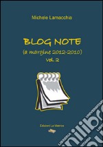 Blog note (a margine 2012-2010) libro