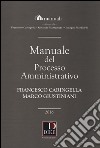 Manuale del processo amministrativo libro