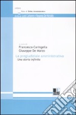 La pregiudiziale amministrativa. Una storia infinita libro