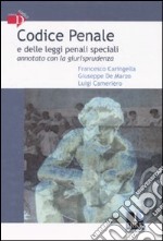 Codice penale e delle leggi penali speciali annotato con la giurisprudenza