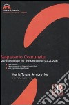 Segretario comunale. Quarto concorso per 260 segretari comunali (G.U. 23/2008) libro