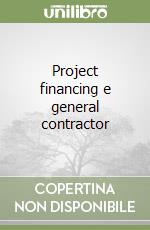 Project financing e general contractor