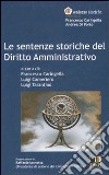 le sentenze storiche del diritto amministrativo libro