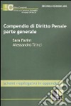 Compendio di diritto penale. Parte generale libro di Trinci Alessandro Farini Sara