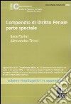 Compendio di diritto penale. Parte speciale libro di Farini Sara Trinci Alessandro