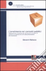 L'avvalimento nei contratti pubblici. Vademecum per la soluzione dei casi concreti e formulari tra imprese utili ai fini della dimostrazione dell'avvalimento