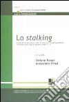 Lo stalking libro di Tovani S. (cur.) Trinci A. (cur.)