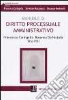 Manuale di diritto processuale amministrativo libro