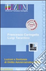 Lezioni e sentenze di diritto amministrativo 2010 libro