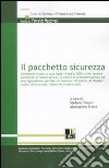 Il pacchetto sicurezza libro di Tovani S. (cur.) Trinci A. (cur.)