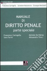 Manuale di diritto penale. Parte speciale libro