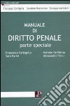 Manuale di diritto penale. Parte speciale libro