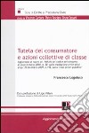 Tutela del consumatore e azioni collettive di classe libro