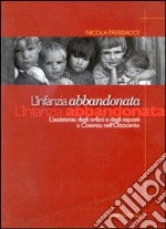 L'infanzia abbandonata libro