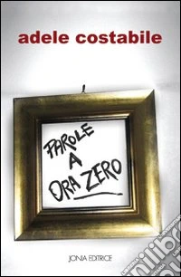 Parole a ora zero
