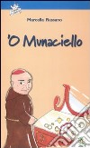 Munaciello ('O) libro di Russano Marcella