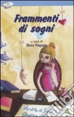 Frammenti di sogni libro