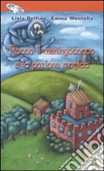 Rocco il meningococco e la pozione magica