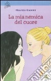 La mia nemica del cuore libro