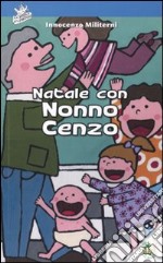 Natale con nonno Cenzo libro