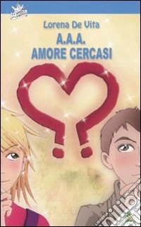 A.A.A. amore cercasi