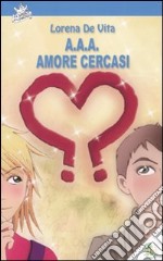 A.A.A. amore cercasi libro