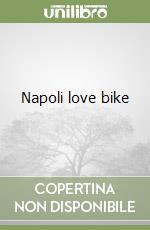 Napoli love bike
