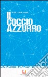 Il coccio azzurro libro