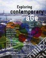 Exploring contemporary age. Franz Prati, Genova scuola di architettura. Ediz. multilingue