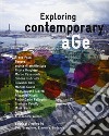 Exploring contemporary age. Franz Prati, Genova scuola di architettura. Ediz. multilingue libro