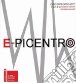 E-picentro. Dall'instabilità all'equilibrio: un progetto di rigenerazione urbana libro