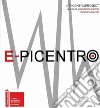 E-picentro. Dall'instabilità all'equilibrio: un progetto di rigenerazione urbana libro