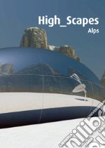 High Scape. Alps. Con DVD libro