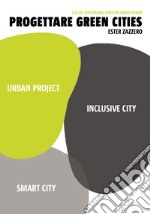 Progettare green cities libro