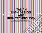 Italian, high design & high technology. Ediz. italiana e inglese