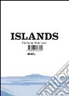 Islands libro di Staniscia Stefania